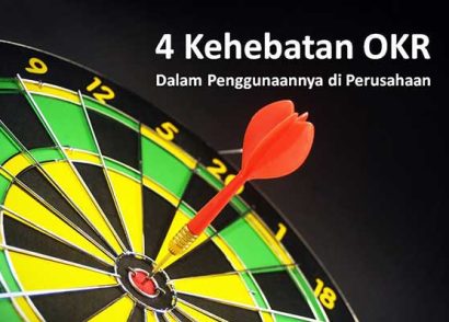 Empat Kehebatan OKR dalam Penggunaannya di Perusahaan
